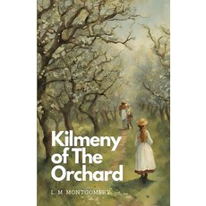 (英文圖書) Kilmeny of The Orchard 平裝版, Neelkanth Prakashan, 英文