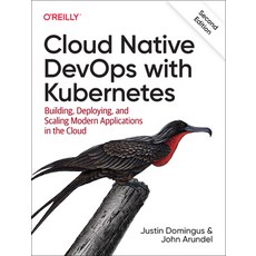 (英文圖書) Cloud Native Devops with Kubernetes: Building Deploying and Scaling Modern Applications in ... 平裝版, O'Reilly Media, 英文