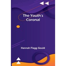 (英文圖書)The Youth's Coronal 平裝版, Alpha Edition, 英文