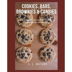 (英文圖書) Cookies Bars Brownies & Candies: Southern Collection of Favorite Homemade Goodies! 平裝版, Independently Published, 英文