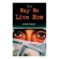 The Way We Live Now 平裝版, E-Artnow, 英文