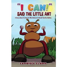 (英文圖書)I Can! Said The Little Ant: A Story About A Little Ant Who Believed In Himself A... 精裝版, Hcp Book Publishing, 英文
