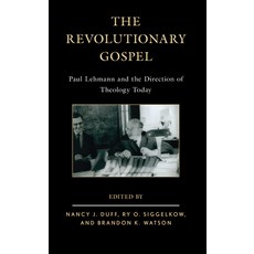 (英文圖書) The Revolutionary Gospel: Paul Lehmann and the Direction of Theology Today 精裝版, Fortress Academic, 英文