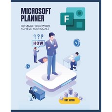 (英文圖書) Microsoft Planner Essentials: Organize Your Work Achieve Your Goals 平裝版, Independently Published, 英文