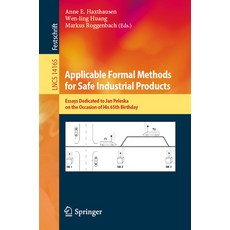 (英文圖書) Applicable Formal Methods for Safe Industrial Products: Essays Dedicated to Jan Peleska on th... 平裝版, Springer, 英文
