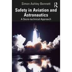 (英文圖書) Safety in Aviation and Astronautics: A Socio-Technical Approach 平裝版, Routledge, 英文
