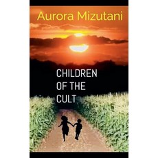 (英文圖書) Chilldren of the Cult 平裝版, Ajala Legacy Forum, 英文