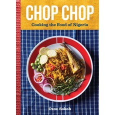 (英文圖書) Chop Chop: Cooking the Food of Nigeria 精裝版, Artisan Publishers, 英文