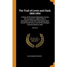 (英文圖書) The Trail of Lewis and Clark 1804-1904: A Story of the Great Exploration Across the Continen... 精裝版, Franklin Classics, 英文