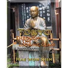 (英文圖書) Tokyo Through the Looking Glass: A Photographic Exploration 平裝版, Buddha Rose Publications, 英文