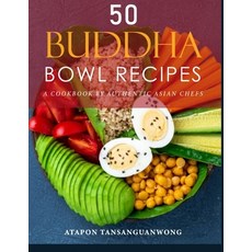 (英文圖書) 50 Buddha Bowl Recipes: A Cookbook by Authentic Asian Chefs 平裝版, Independently Published, 英文