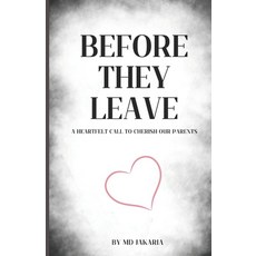(英文圖書) Before They Leave: A Heartfelt Call to Cherish Our Parents 平裝版, Independently Published, 英文