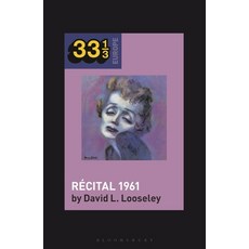 (英文圖書) Édith Piaf's Récital 1961 精裝版, Bloomsbury Academic, 英文
