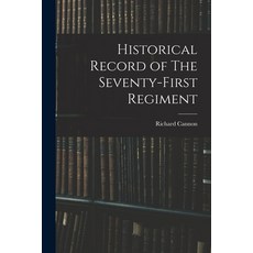 (英文圖書) Historical Record of The Seventy-First Regiment 平裝版, Legare Street Press, 英文