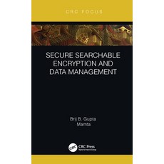 Secure Searchable Encryption and Data Management 精裝版, CRC Press, 英文