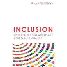 Inclusion: Diversity The New Workplace & The Will To Change 精裝版, Publish Your Purpose Press, 英文