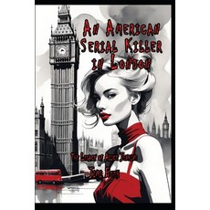 (英文圖書) An American Serial Killer in London: The Legacy of Alice Jenkins 平裝版, Independently Published, 英文