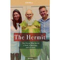 (英文圖書) The Hermit: The Priest Who Saved a Soul a Marriage and a Family 平裝版, Ignatius Press, 英文