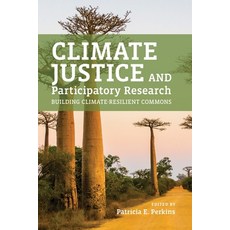 (英文圖書) Climate Justice and Participatory Research: Building Climate-Resilient Commons 平裝版, Lcr Publishing Services, 英文