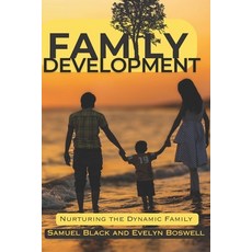 (英文圖書) Family Development: Nurturing the Dynamic Family 平裝版, Independently Published, 英文