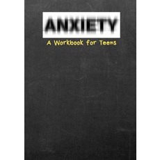 (英文圖書)Anxiety A Workbook for Teens 平裝版, Independently Published, 英文