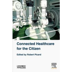 (英文圖書) Connected Healthcare for the Citizen 精裝版, Iste Press - Elsevier, 英文