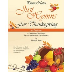 Just Hymns for Thanksgiving 平裝版, Independently Published, 英文