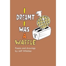 (英文圖書)I Dreamt I Was a Waffle 精裝版, Lulu.com, 英文