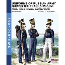(英文圖書) Uniforms of Russian army during the years 1825-1855 vol. 9: Guards sapper engineers staff a... 平裝版, Luca Cristini Editore (Sold..., 英文