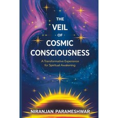 (英文圖書) The Veil of Cosmic Consciousness: A Transformative Experience for Spiritual Awa... 平裝版, Independently Published, 英文