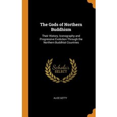 (英文圖書) The Gods of Northern Buddhism: Their History Iconography and Progressive Evolution Through t... 精裝版, Franklin Classics, 英文