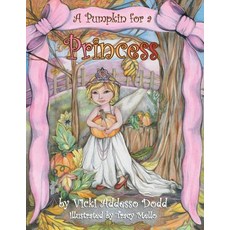 (英文圖書)A Pumpkin for a Princess 平裝版, Saratoga Springs Publishing..., 英文