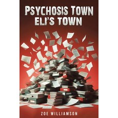 (英文圖書) Psychosis Town: Eli's Town 平裝版, Austin Macauley, 英文