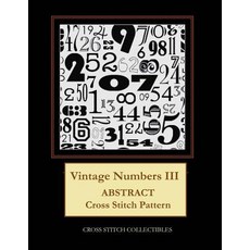 (英文圖書) Vintage Numbers III: Abstract Cross Stitch Pattern 平裝版, Independently Published, 英文