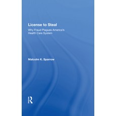 (英文圖書) License to Steal: How Fraud Bleeds America's Health Care System Updated Edition 精裝版, Routledge, 英文