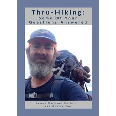 (英文圖書) Thru-Hiking: Some of Your Questions Answered 平裝版, Lulu.com, 英文
