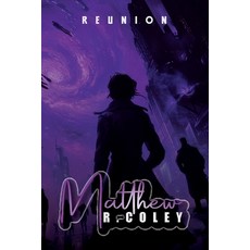 (英文圖書) Reunion 平裝版, Matthew R. Coley, 英文
