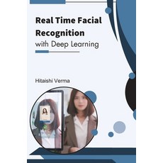 (英文圖書) Real Time Facial Recognition with Deep Learning 平裝版, Independent Publishers, 英文