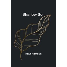 (英文圖書) Shallow Soil 平裝版, Alpha Edition, 英文