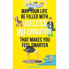 (英文圖書)May Your Life Be Filled With Useless Information That Makes You Feel Smarter 平裝版, Harper Parks Publishing, 英文