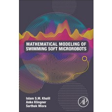 (英文圖書) Mathematical Modeling of Swimming Soft Microrobots 平裝版, Academic Press, 英文