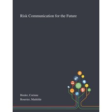 Risk Communication for the Future 平裝版, Saint Philip Street Press, 英文