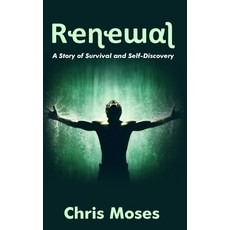 (英文圖書) Renewal: A Story of Survival and Self-Discovery 平裝版, Independently Published, 英文