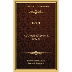 (英文圖書) Heart: A Schoolboy's Journal (1922) 精裝版, Kessinger Publishing, 英文