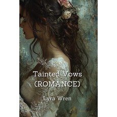 (英文圖書) Tainted Vows (ROMANCE) 平裝版, Lyra Wren, 英文
