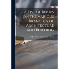 (英文圖書) A List of Books on the Various Branches of Architecture and Building 平裝版, Legare Street Press, 英文