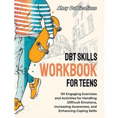 (英文圖書) DBT Skills Workbook for Teens: 101 Engaging Exercises and Activities for Handling Difficult E... 精裝版, Legerum AB, 英文