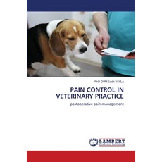 (英文圖書) Pain Control in Veterinary Practice 平裝版, LAP Lambert Academic Publis..., 英文