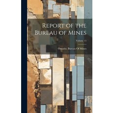 (英文圖書) Report of the Bureau of Mines; Volume 15 精裝版, Legare Street Press, 英文