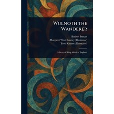 (英文圖書)Wulnoth the Wanderer 精裝版, Anson Street Press, 英文
